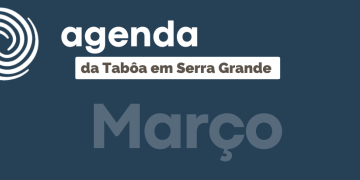 Confira a agenda de março em Serra Grande