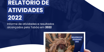 Tabôa lança relatório de atividades de 2022